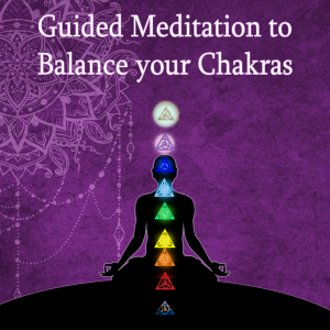 Guided meditation to cleanse and balance your Chakras